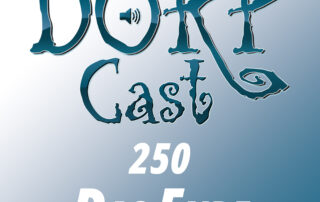 DORPCast 250. Das Ende.